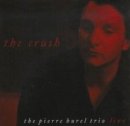 image of Pierre Hurel's The Crush CD cover
